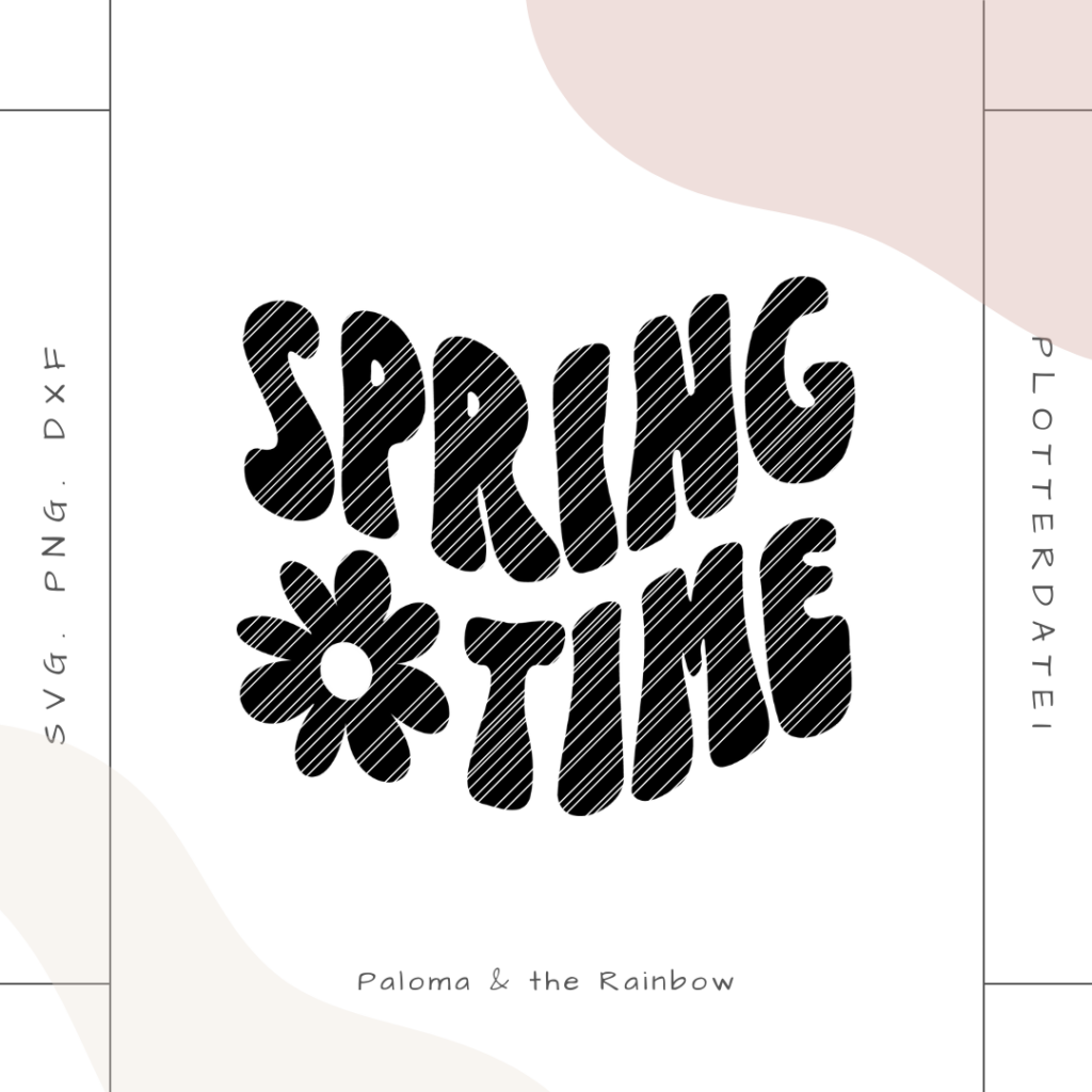 Plotterdatei Siebdruckvorlage gratis Spring Time Frühling Retro Plotterdateien und Siebdruckvorlagen